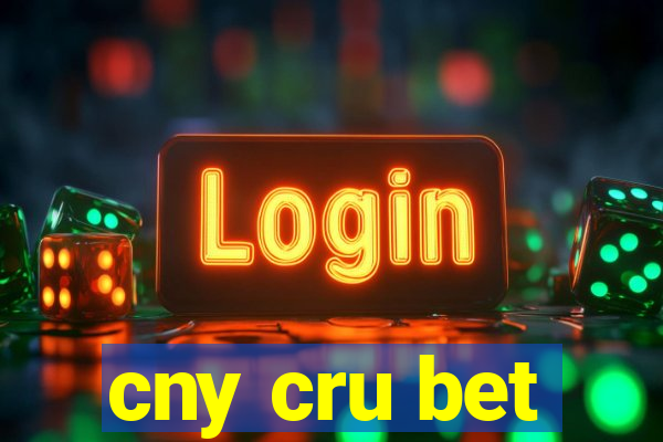 cny cru bet